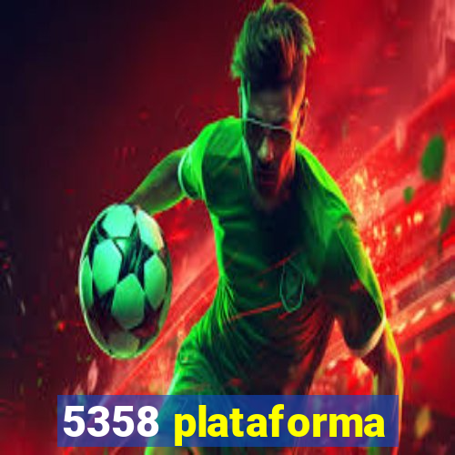 5358 plataforma